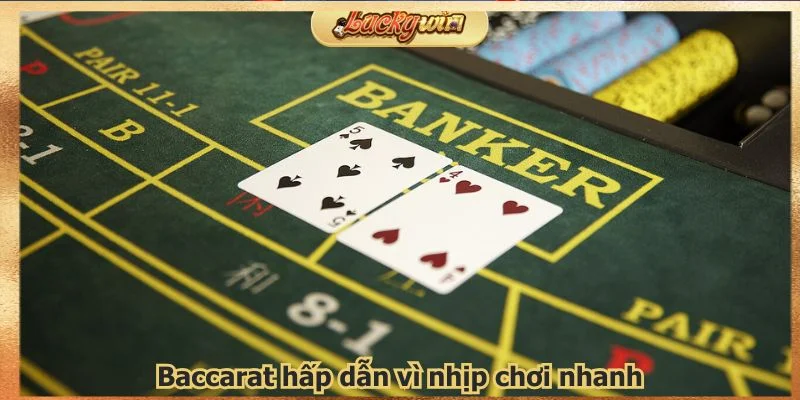 Casino Luckywin Tài Xỉu: Sảnh Live Casino Uy Tín Số 1 3 baccarat-hap-dan-vi-nhip-choi-nhanh
